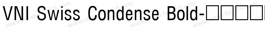 VNI Swiss Condense Bold字体转换
